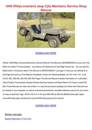 download 1948 WILLYS Overland Jeep CJ2A MECHANIC workshop manual