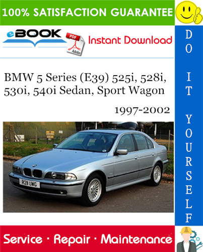 download BMW E39 5 525i 528i 530i 540i Sedan Sport Wagon workshop manual