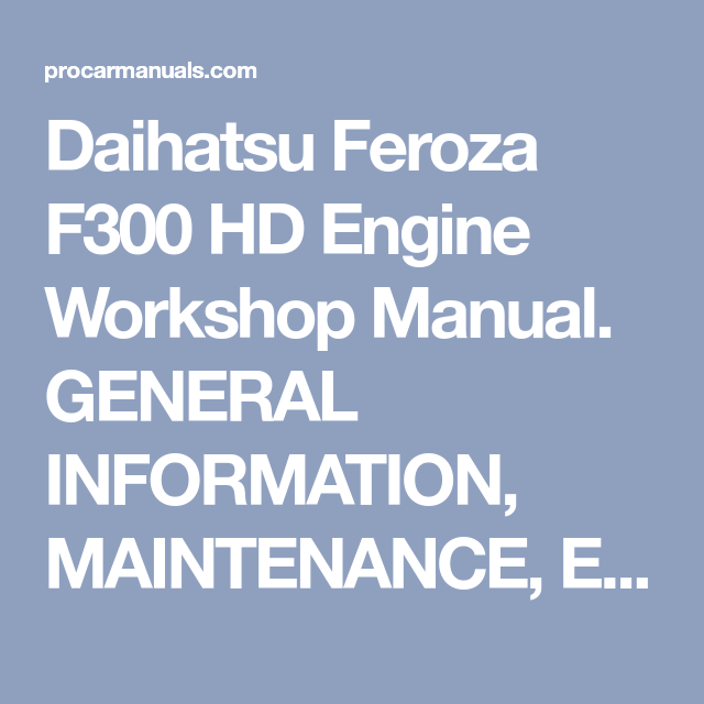 download DAIHATSU FEROZA F300 Engine workshop manual