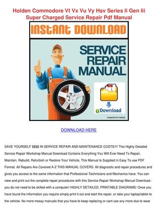 download HOLDEN COMMODORE VT VX VU VY HSV II GEN III SUPER CHARGED workshop manual