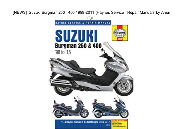 Suzuki Burgman 250 And 400 1998  U2013 2011 Haynes Owners